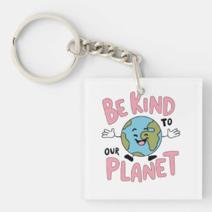 Porte-clefs Soyez gentil avec notre planète 💚