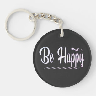 Porte-clefs Soyez Heureux, Bonheur, Citations
