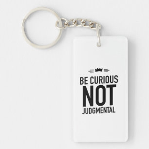 Porte-clefs Soyez noir curieux