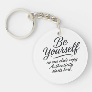 Porte-clefs Soyez vous-même Inspirationnel Devis de conception
