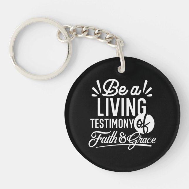 Porte-clefs Spiritual Living Testimony Faith and Grace Quote (Devant)