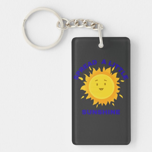 Porte-clefs Spread a Little Sunshine Keychain (Devant)