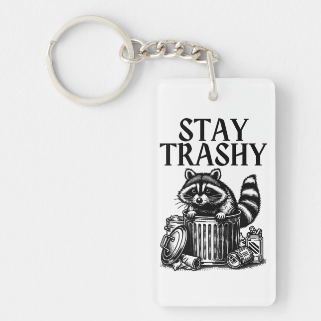 Porte-clefs Stay Trashy Raccoon (Devant)