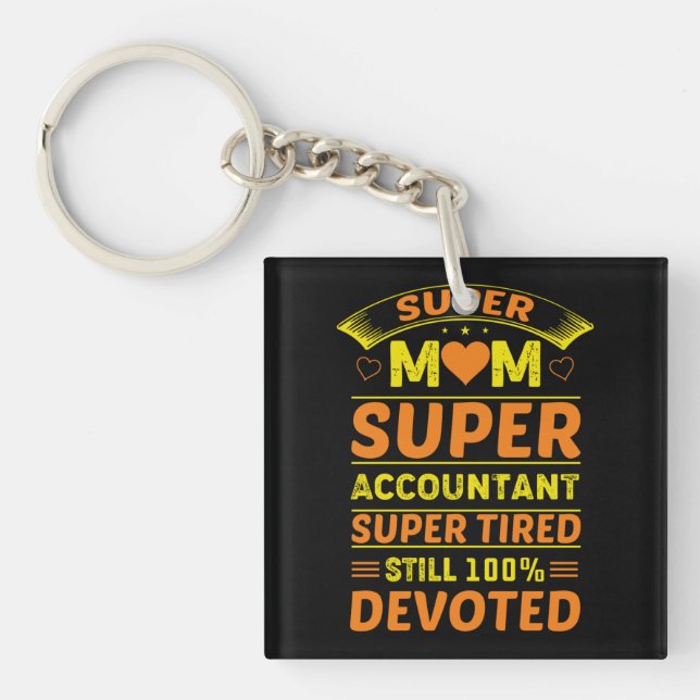 Porte-clefs Super Mom Super Accountant (Devant)