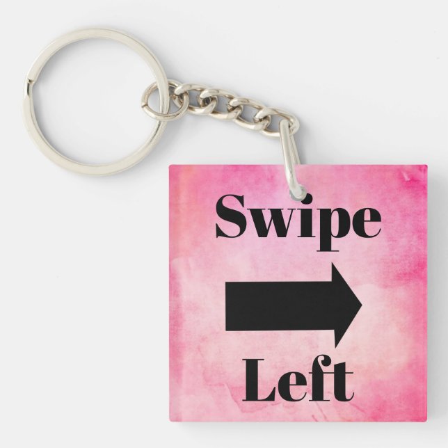 Porte-clefs Swipe Left Keychain (Devant)