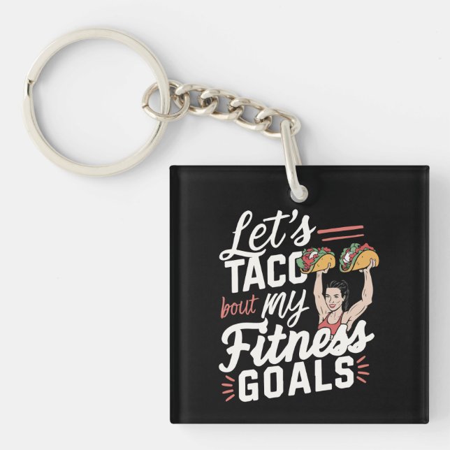 Porte-clefs Taco ‘À propos de mes objectifs de remise en forme (Devant)