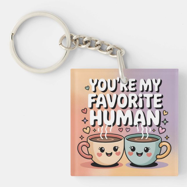Porte-clefs T'es Mon Humain Préféré : Design de Mug à Café Mig (Devant)
