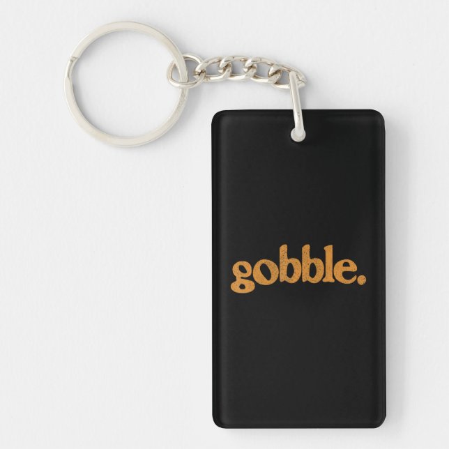 Porte-clefs Thanksgiving Gobble Funny Turquie Day (Devant)