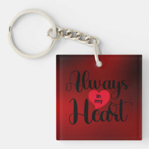 Porte-clefs Toujours dans mon coeur Saint Valentin cadeau