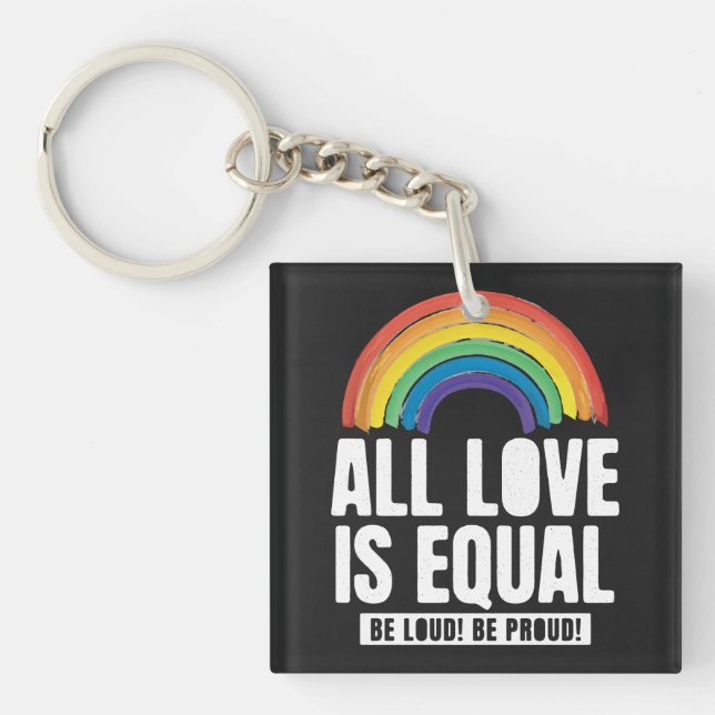 Porte-clefs Tout amour est la même fierté LGBT Egalité des dro (Devant)