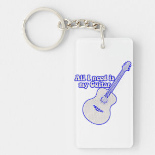 Porte-clefs Tout ce dont j'ai besoin, c'est de ma guitare.