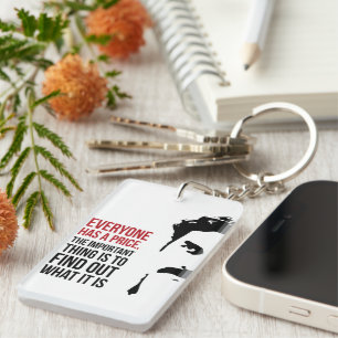 Porte-clefs Tout le monde a un prix