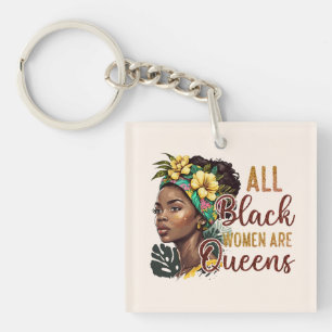 Porte-clefs Toutes les femmes noires sont des reines