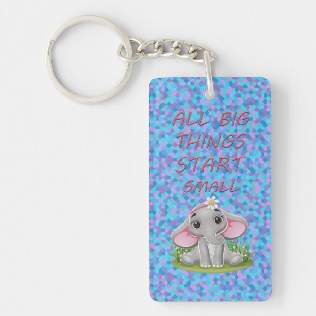 Porte-clefs Toutes les grandes choses commencent les petits él (Devant)