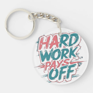 Porte-clefs Travail dur - Porte - clé de motivation