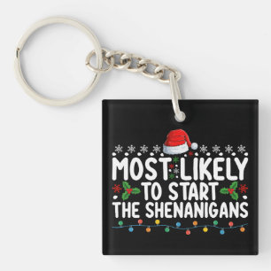 Porte-clefs Très Probable De Commencer Le Noël Des Shenanigans