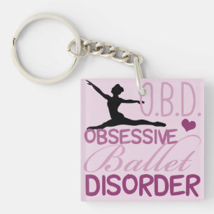 Porte-clefs Trouble de ballet obsessionnel