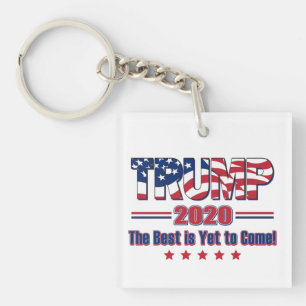 Porte-clefs Trump 2020 Le meilleur est encore à venir