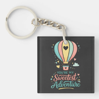 Porte-clefs Tu es ma plus douce aventure | Douce montgolfière