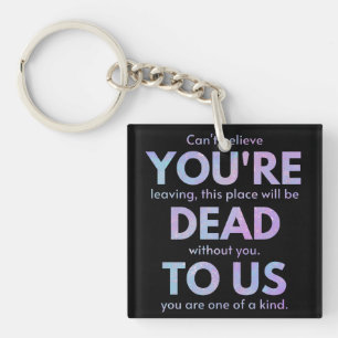 Porte-clefs Tu es mort pour nous ! - R.I.P. Traitor ! : Cowork