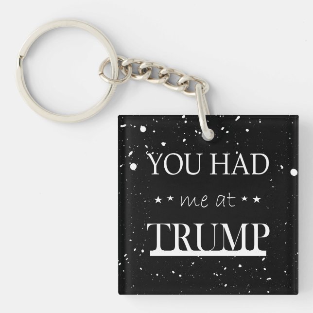 Porte-clefs Tu m'as eu à Trump (Devant)