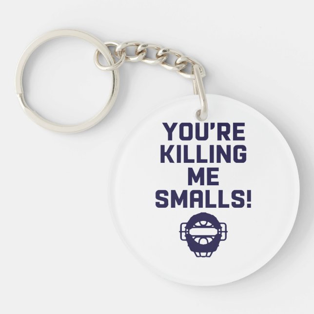 Porte-clefs Tu me tues Smalls !  (Devant)