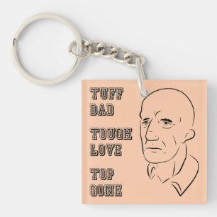 Porte-clefs Tuff Papa, Amour Dur, Top Gone