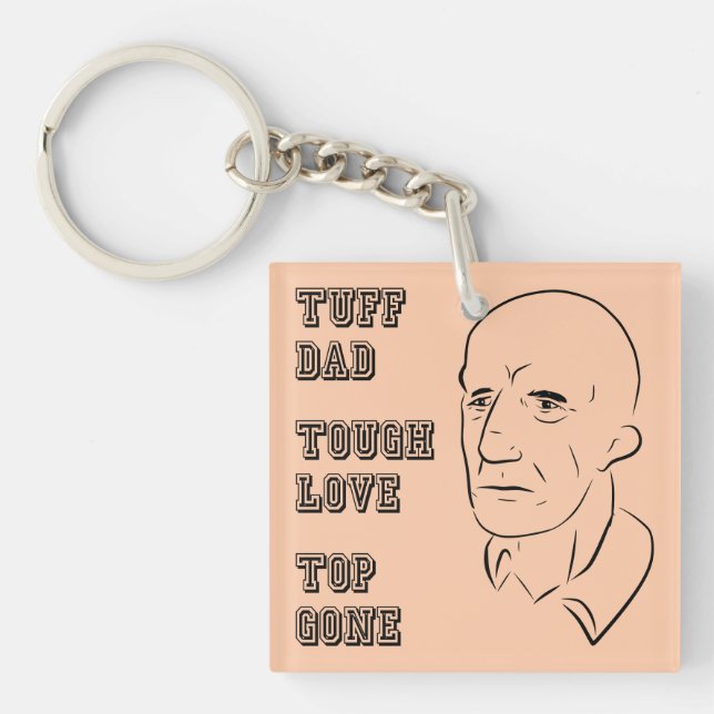 Porte-clefs Tuff Papa, Amour Dur, Top Gone (Devant)