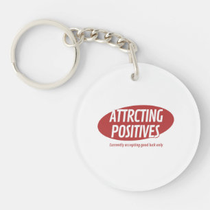 Porte-clefs Typographie Chance Positive Seulement Attirer Des