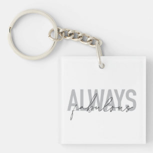 Porte-clefs Typographie moderne, simple, tendance Toujours Fab