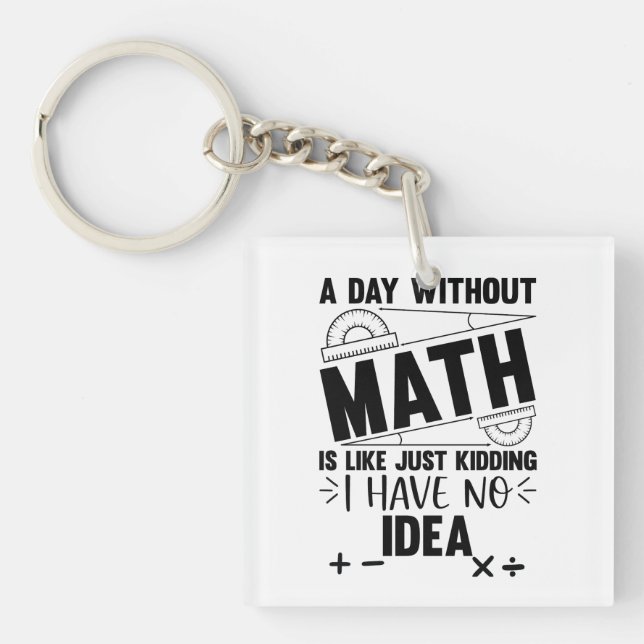 Porte-clefs Un Jour Sans Math Drôle Cadeau Mathématique (Devant)