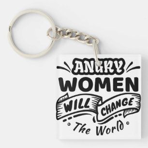 Porte-clefs Une femme en colère va changer le monde