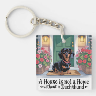 Porte-clefs Une maison n'est pas un foyer sans un dachshund