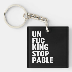 Porte-clefs Unfu*kingstoppable