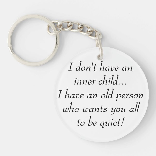 Porte-clefs Vieille Personne veut que vous soyez tous tranquil (Devant)