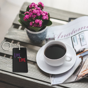 Porte-clefs Vis et laisse vivre proverbe noir