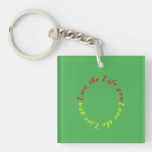 Porte-clefs Vivez la vie que vous aimez porte - clé