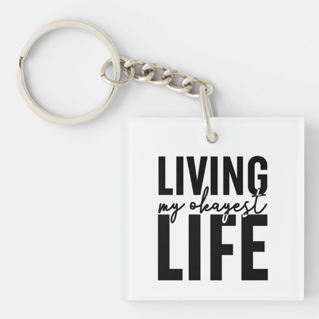 Porte-clefs Vivre ma vie Okayest (Devant)