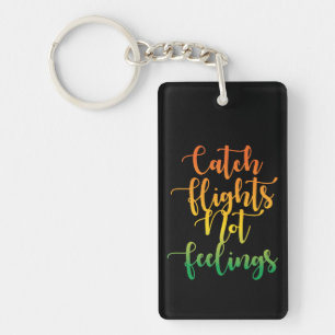 Porte-clefs Vols Catch Pas Sentiments Citation Motivationnelle