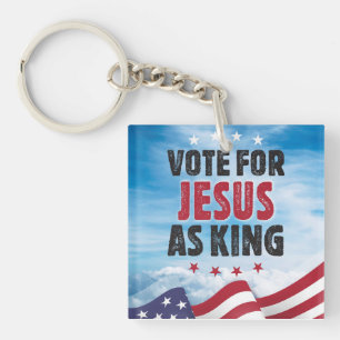 Porte-clefs Vote Pour Jésus Comme Élection Roi-Présidentielle 