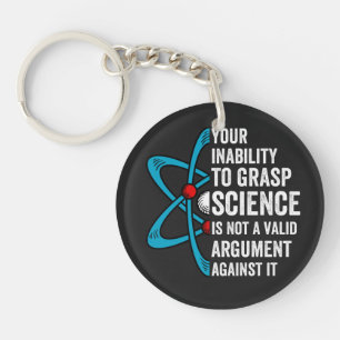 Porte-clefs votre incapacité à saisir la science n'est pas un
