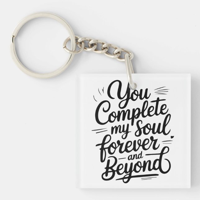 Porte-clefs Vous Complétez Mon Âme – Citation d'Amour Éternel  (Devant)