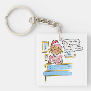 Porte-clefs Vous êtes le Darcy dans mon salon