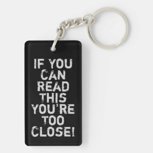 Porte-clefs Vous êtes trop proche Citation drôle