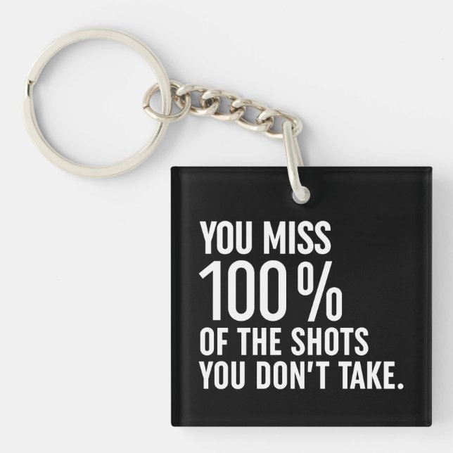 Porte-clefs Vous manquez 100% des coups que vous ne prenez pas (Devant)