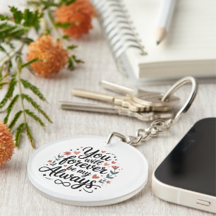 Porte-clefs Vous Serez À Jamais Mon Toujours – Citation D'amou