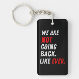 Porte-clefs We Are Never Going Back Vintage Retro Motivational