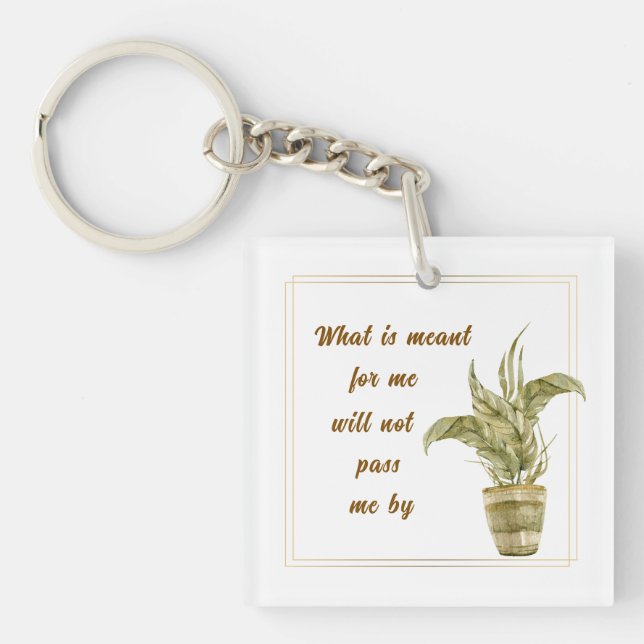 Porte-clefs What is Meant for Me Keychain (Devant)