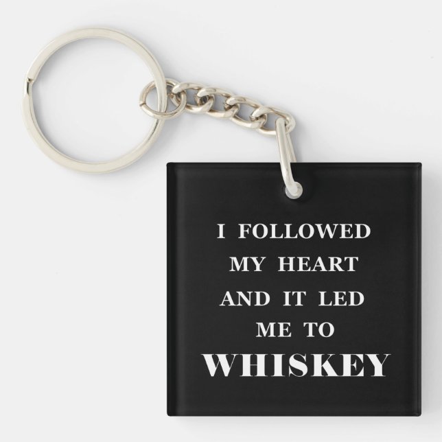 Porte-clefs Whiskey cite d'humoristiques paroles d'alcool cade (Devant)