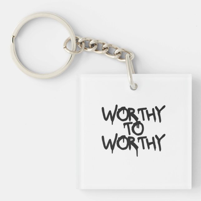 Porte-clefs WORTHY TO WORTHY — Silent Power Keychain (Devant)